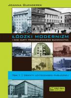 Łódzki modernizm i inne nurty...T.1. Autor: Olenderek Joanna. SmakLiter.pl Okładka książki Łódzki modernizm i inne nurty...T.1