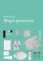 Magia sprzątania. Autor: Marie Kondo. SmakLiter.pl Okładka książki Magia sprzątania