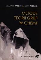 Metody teorii grup w chemii. Autor: Starodub Władimir, Michalik Artur. SmakLiter.pl Okładka książki Metody teorii grup w chemii