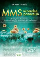 MMS mineralne panaceum. Skuteczny środek antywir.. Autor: Antje Oswald. SmakLiter.pl Okładka książki MMS mineralne panaceum. Skuteczny środek antywir.