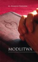 Modlitwa. Autor: Ks. Zygmunt Podlejski. SmakLiter.pl Okładka książki Modlitwa