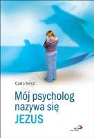MOJ PSYCHOLOG NAZYWA SIE JEZUS-SWPA. Autor: Carlo Nesti. SmakLiter.pl Okładka książki MOJ PSYCHOLOG NAZYWA SIE JEZUS-SWPA