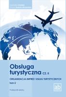 Obsługa turystyczna cz.II Organizacja imprez.. T.2. Autor: A. Swastek, D. Sydorko-Raszewska. SmakLiter.pl Okładka książki Obsługa turystyczna cz.II Organizacja imprez.. T.2