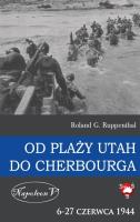 Od plaży Utah do Cherbourga. 6-27 czerwca 1944. Autor: Ruppenthal Roland G.. SmakLiter.pl Okładka książki Od plaży Utah do Cherbourga. 6-27 czerwca 1944