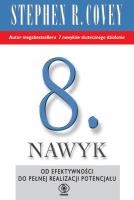 Ósmy Nawyk. Autor: Stephen R. Covey. SmakLiter.pl Okładka książki Ósmy Nawyk