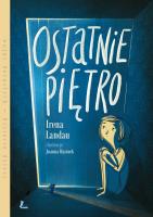 Ostatnie piętro. Autor: Irena Landau. SmakLiter.pl Okładka książki Ostatnie piętro