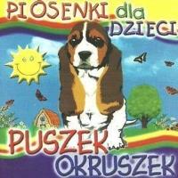 Piosenki dla dzieci - Puszek okruszek CD. Autor:   Praca zbiorowa. SmakLiter.pl Okładka książki Piosenki dla dzieci - Puszek okruszek CD