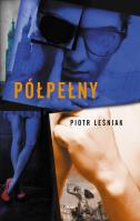 Półpełny. Autor: Leśniak Piotr. SmakLiter.pl Okładka książki Półpełny