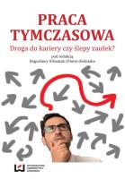 Praca tymczasowa. Autor: Piotr Oleksiak, Bogusława Urbaniak (red.). SmakLiter.pl Okładka książki Praca tymczasowa