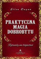 Praktyczna magia dobrobytu. Autor: Ellen Dugan. SmakLiter.pl Okładka książki Praktyczna magia dobrobytu