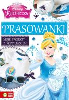 Okładka książki Prasowanki. Moje projekty z Kopciuszkiem