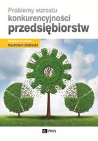 Okładka książki Problemy wzrostu konkurencyjności przedsiębiorstw