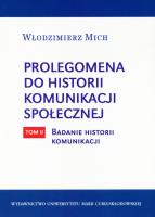 Prolegomena do historii komunikacji społecznej tom 2. Autor: Mich Włodzimierz. SmakLiter.pl Okładka książki Prolegomena do historii komunikacji społecznej tom 2