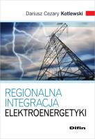 Okładka książki Regionalna integracja elektroenergetyki