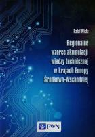 Okładka książki Regionalne wzorce akumulacji wiedzy technicznej w krajach Europy Środkowo-Wschodniej