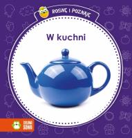 Okładka książki Rosnę i poznaję - W kuchni