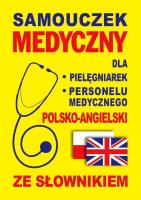 Samouczek medyczny pol-ang dla personelu med.. Autor: Gordon Jacek. SmakLiter.pl Okładka książki Samouczek medyczny pol-ang dla personelu med.