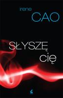 Słyszę cię. Autor: Cao Irene. SmakLiter.pl Okładka książki Słyszę cię