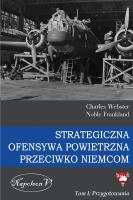 Strategiczna Ofensywa Powietrzna przeciwko Niemcom. Autor: Charles Webster, Noble Frankland. SmakLiter.pl Okładka książki Strategiczna Ofensywa Powietrzna przeciwko Niemcom