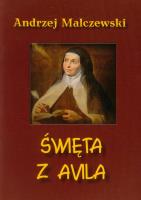 Święta z Avila. Autor: Malczewski Andrzej. SmakLiter.pl Okładka książki Święta z Avila