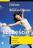 Szczęście. Autor: Ed Diener, Robert Biswas-Diener. SmakLiter.pl Okładka książki Szczęście