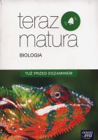 Teraz matura. Biologia. Tuż przed egzaminem NE. Autor: Opracowanie zbiorowe. SmakLiter.pl Okładka książki Teraz matura. Biologia. Tuż przed egzaminem NE