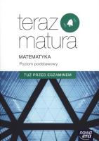 Teraz matura. Matematyka. Tuż przed egzaminem ZP. Autor: Krzemiński Piotr. SmakLiter.pl Okładka książki Teraz matura. Matematyka. Tuż przed egzaminem ZP