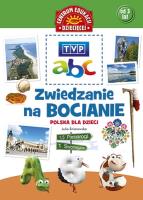 TVP abc. Zwiedzanie na bocianie. Polska dla dzieci. Autor: Opracowanie zbiorowe. SmakLiter.pl Okładka książki TVP abc. Zwiedzanie na bocianie. Polska dla dzieci