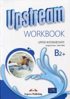 Upstream Upper Intermediate B2+ Workbook. Autor: Evans Virginia, Dooley Jenny. SmakLiter.pl Okładka książki Upstream Upper Intermediate B2+ Workbook