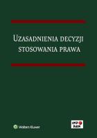 Uzasadnienia decyzji stosowania prawa. Autor: Grochowski Mateusz. SmakLiter.pl Okładka książki Uzasadnienia decyzji stosowania prawa