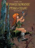 W poszukiwaniu Ptaka Czasu. Muszla Ramora. C2 T1. Autor: Le Tendre Serge, Regis Loisel. SmakLiter.pl Okładka książki W poszukiwaniu Ptaka Czasu. Muszla Ramora. C2 T1