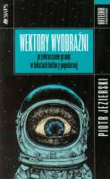 Wektory wyobraźni. Przekraczanie granic .... Autor: Piotr Jezierski. SmakLiter.pl Okładka książki Wektory wyobraźni. Przekraczanie granic ...