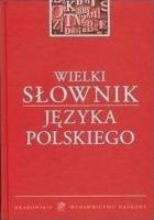 Okładka książki Wielki słownik języka polskiego (OT)