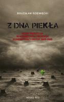 Z dna piekła. Moje przeżycia w niemieckich.... Autor: Bolesław Dziewięcki. SmakLiter.pl Okładka książki Z dna piekła. Moje przeżycia w niemieckich...