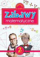 Zabawy matematyczne 2. Autor: Katarzyna Sarna (red.). SmakLiter.pl Okładka książki Zabawy matematyczne 2