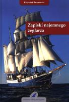 Zapiski najemnego żeglarza. Autor: Baranowski Krzysztof. SmakLiter.pl Okładka książki Zapiski najemnego żeglarza