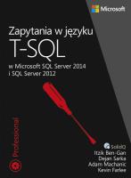 Zapytania w języku T-SQL. Autor: Ben-Gan Itzik, Dejan Sarka. Adam Machanic. SmakLiter.pl Okładka książki Zapytania w języku T-SQL