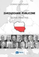 Zarządzanie publiczne. Teoria i praktyka. Autor: Raczkowski Konrad. SmakLiter.pl Okładka książki Zarządzanie publiczne. Teoria i praktyka