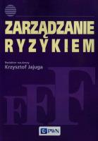 Zarządzanie ryzykiem PWN. Autor: Jajuga Krzysztof. SmakLiter.pl Okładka książki Zarządzanie ryzykiem PWN