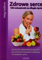 Okładka książki Zdrowe serce. 100 wskazówek na długie życie