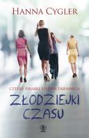 Złodziejki czasu. Autor: Hanna Cygler. SmakLiter.pl Okładka książki Złodziejki czasu