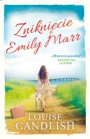 Zniknięcie Emily Marr. Autor: Candlish Louise. SmakLiter.pl Okładka książki Zniknięcie Emily Marr