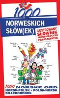 1000 norweskich słówek Ilustrowany słownik norwesko-polski polsko-norweski. Autor: Pająk Elwira, Stepan Lichorobiec, Małgorzata Pilch. SmakLiter.pl Okładka książki 1000 norweskich słówek Ilustrowany słownik norwesko-polski polsko-norweski
