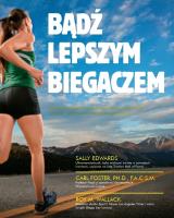 Bądź lepszym biegaczem. Autor: Sally Edwards, Carl Foster, Roy M. Wallack. SmakLiter.pl Okładka książki Bądź lepszym biegaczem