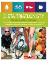 Dieta triatlonisty. Autor: Amy Goodson, Tom Mulholland. SmakLiter.pl Okładka książki Dieta triatlonisty