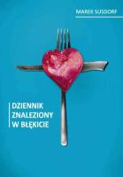 Dziennik znaleziony w błękicie. Autor: Susdorf Marek. SmakLiter.pl Okładka książki Dziennik znaleziony w błękicie