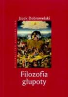 Okładka książki Filozofia głupoty