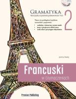 Francuski w tłumaczeniach Gramatyka Część 2. Autor: Janina Radej. SmakLiter.pl Okładka książki Francuski w tłumaczeniach Gramatyka Część 2