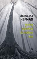 Jesienią najtrudniej iść środkiem dnia. Autor: Herman Agnieszka. SmakLiter.pl Okładka książki Jesienią najtrudniej iść środkiem dnia
