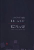 Ludzkie działanie. Autor: Mises Ludwig von. SmakLiter.pl Okładka książki Ludzkie działanie